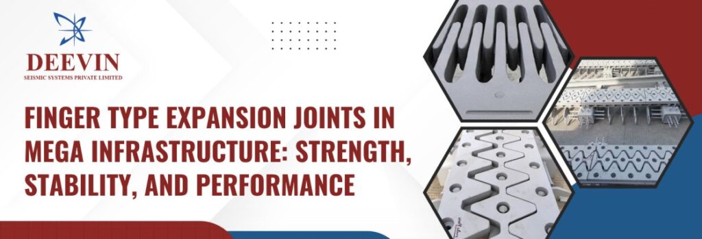 Finger type expansion joints